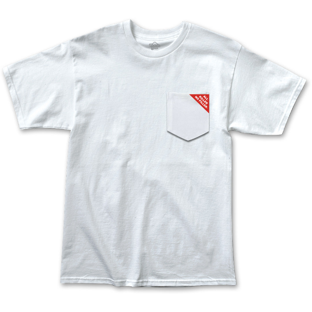 All Killer, No Filler Pocket Tee